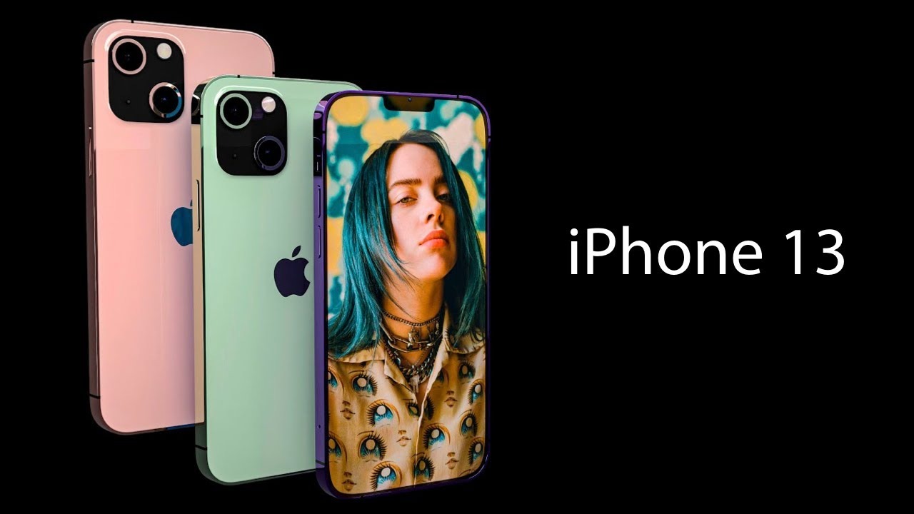 IPhone 13 sẽ ra mắt vào tháng 9/2021